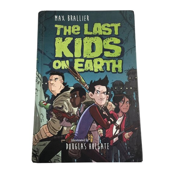 THE LAST KIDS ON EARTH BOOK BY DOUGLAS HOLGATE HARDCOVER - Picture 1 of 6